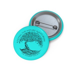 Nature Society Pin Button – “Keeping the Nature In Naturism” Badge